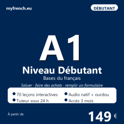 Cours de français A1 Débutant · 149 € · myfrench.eu