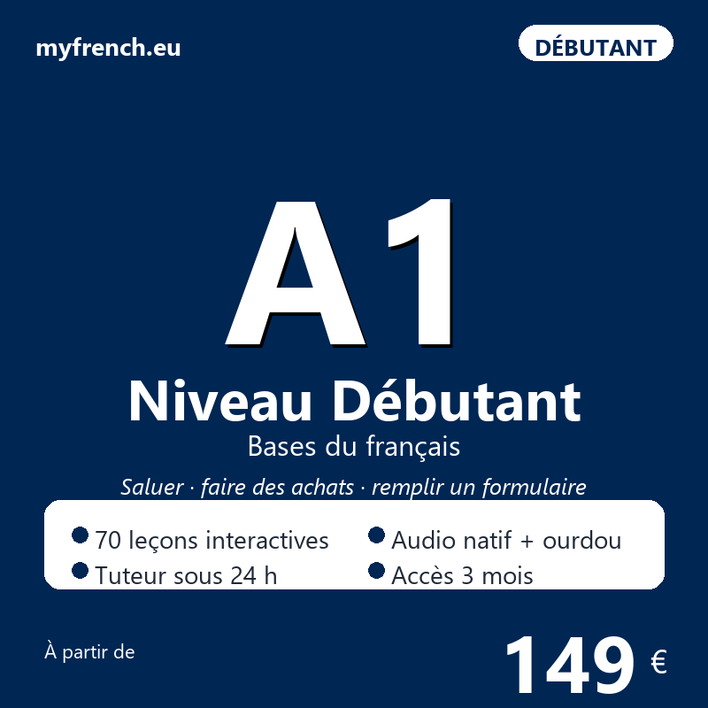 Cours de français A1 Débutant · 149 € · myfrench.eu